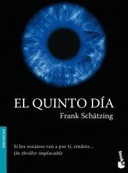 Frank Schätzing - El quinto día (Bestseller Internacional) - Preis vom 12.10.2026 11:37:12 h