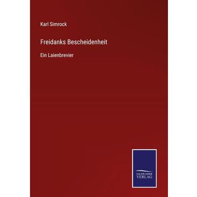 Freidanks Bescheidenheit, Gebundene Ausgabe von Karl Simrock, BoD - Books on Demand, 978-3-7525-3685-0