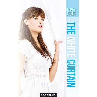 The white Curtain, Taschenbuch von Sabrina Luger, Novum Verlag, 978-3-99064-338-9