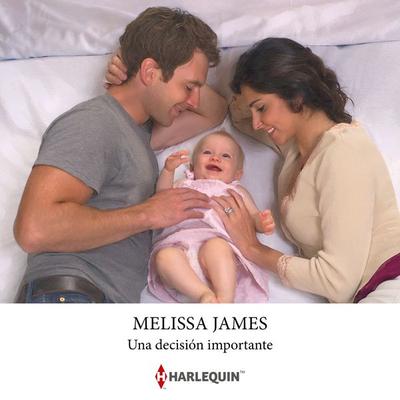 Una decisión importante - Melissa James, Audio, 9791370000868