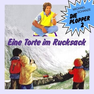 Eine Torte im Rucksack - Michael Schanze, Audio, 4260507202413