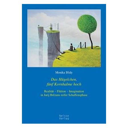Neisse Das Hügelchen, fünf Kornhalme hoch (Deutsch, Softcover, Monika Blidy) (55618399)