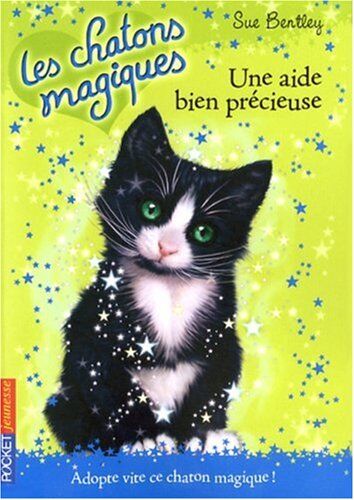 Sue Bentley - Les chatons magiques. Vol. 2. Une aide bien précieuse - Preis vom 19.10.2026 19:33:35 h