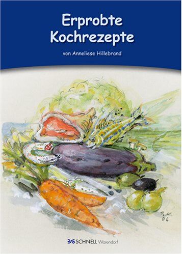 Anneliese Hillebrand - Erprobte Kochrezepte - Preis vom 09.10.2026 07:28:09 h