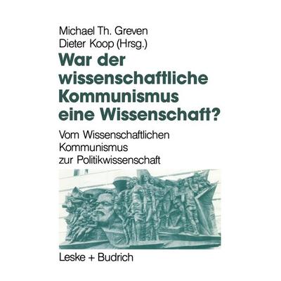 War der Wissenschaftliche Kommunismus eine Wissenschaft?, Taschenbuch von , VS Verlag für Sozialwissenschaften, 978-3-8100-0961-6