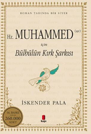 Iskender Pala - Hz.Muhammed Sav icin Bülbülün Kirk Sarkisi: Roman Tadinda bir Siyer: Roman Tadında Bir Siyer - Preis vom 13.10.2026 11:25:28 h