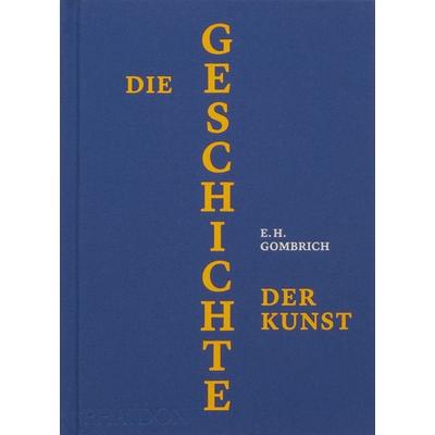 Die Geschichte der Kunst, Gebundene Ausgabe von EH Gombrich, Phaidon, 978-1-83866-838-9