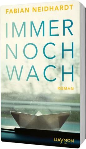 Fabian Neidhardt - Immer noch wach. Roman (HAYMON TASCHENBUCH) - Preis vom 30.09.2026 09:01:18 h