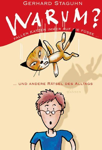 Gerhard Staguhn - Warum fallen Katzen immer auf die Füße: und andere Rätsel des Alltags - Preis vom 16.10.2026 11:41:07 h