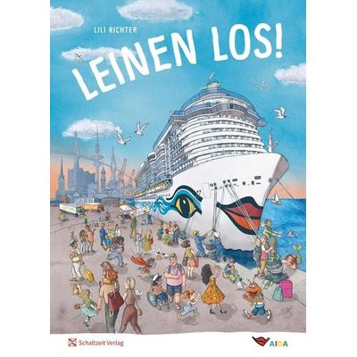 Leinen los, Gebundene Ausgabe von Lili Richter, Schaltzeit, 978-3-946972-78-5