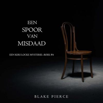 Een Spoor van Misdaad (Een Keri Locke Mysterie--Boek & 4) - Blake Pierce, Audio, 9798341573918
