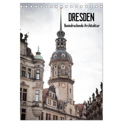 Dresden - Beeindruckende Architektur (Tischkalender 2027 DIN A5 hoch), CALVENDO Monatskalender
