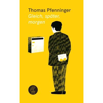 Gleich, später, morgen, Gebundene Ausgabe von Thomas Pfenninger, Kommode