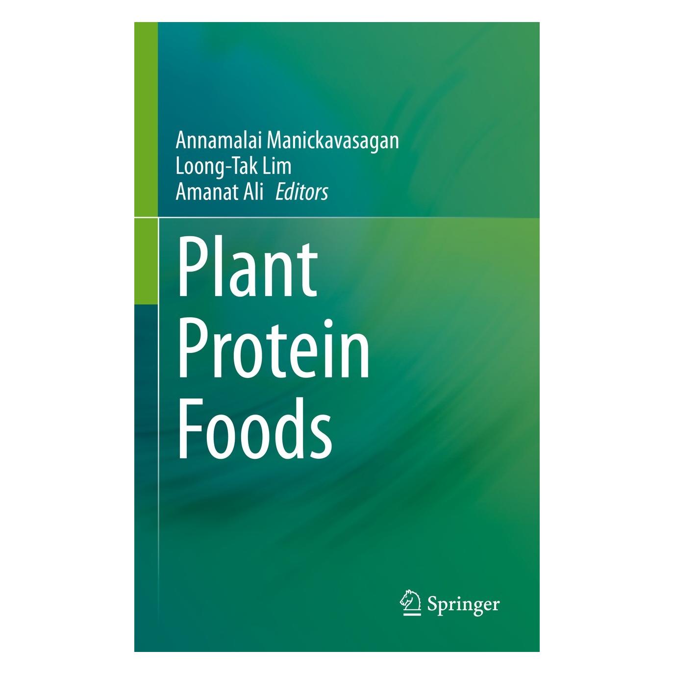 Springer Plant Protein Foods (Englisch, Hardcover, Amanat Ali, Annamalai Manickavasagan, Loong-Tak Lim) (9783030912055)