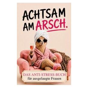 Umbreit Achtsam am Arsch (Deutsch, Softcover, Nina Vogel) (72734777)
