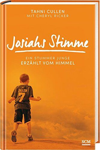 Tahni Cullen - Josiahs Stimme: Ein stummer Junge erzählt vom Himmel - Preis vom 30.09.2026 09:01:18 h