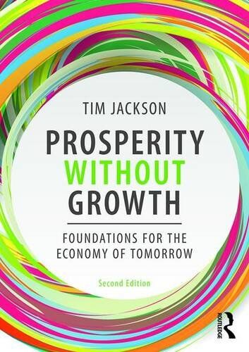 Tim Jackson - Prosperity without Growth: Economics for a Finite Planet - Preis vom 09.10.2026 07:28:09 h