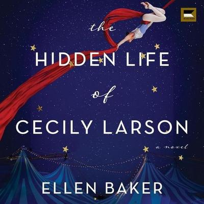 The Hidden Life of Cecily Larson - Ellen Baker, CD, 9798212898713
