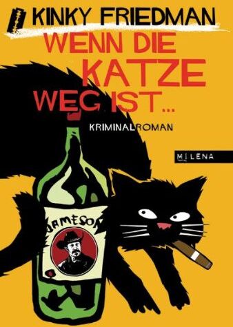 Kinky Friedman - Wenn die Katze weg ist ... - Preis vom 10.10.2026 11:48:34 h