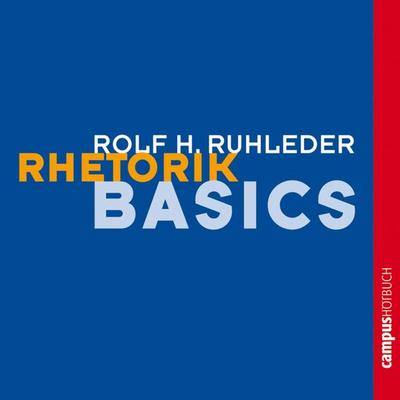Rhetorik-Basics - Rolf Ruhleder, Audio, 9783593406534