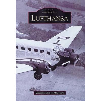 Lufthansa, Taschenbuch von Mike Hooks, Sutton, 978-3-89702-228-7