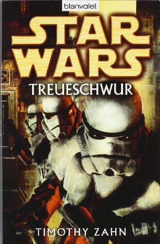 Timothy Zahn - Star Wars(TM) - Treueschwur - Preis vom 09.10.2026 07:28:09 h
