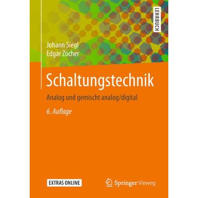 Schaltungstechnik, Taschenbuch von Johann Siegl,Edgar Zocher, Springer Berlin, 978-3-662-56285-7
