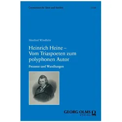 Heinrich Heine - Vom Triaspoeten zum polyphonen Autor, Fachbücher von Manfred Windfuhr
