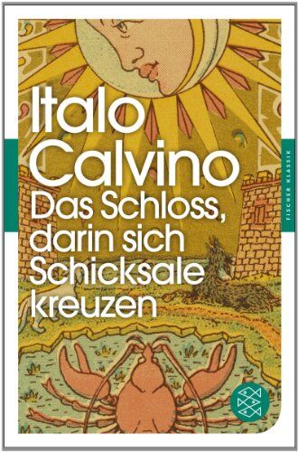 Italo Calvino - Das Schloss, darin sich Schicksale kreuzen: Erzählung (Fischer Klassik) - Preis vom 02.10.2026 23:42:20 h