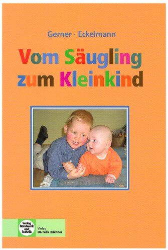 Diane Gerner - Vom Säugling zum Kleinkind - Preis vom 09.10.2026 07:28:09 h
