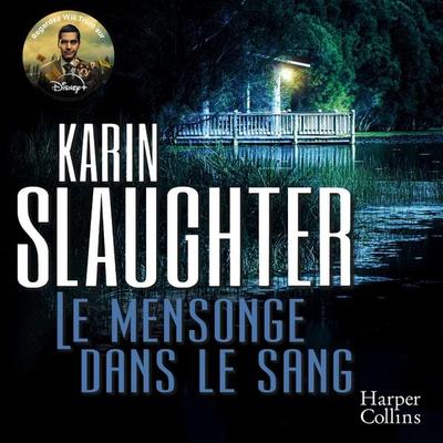 Le Mensonge dans le sang - Karin Slaughter, Audio, 9791033924883