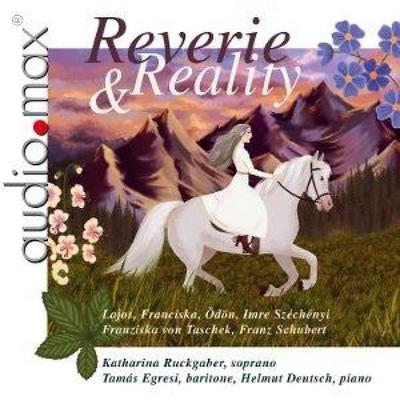 Reverie & Reality - Katharina Ruckgaber,Tamas Egresi,Helmut Deutsch, CD