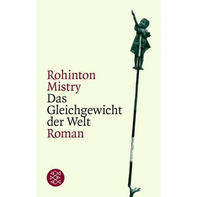 Das Gleichgewicht der Welt, Taschenbuch von Rohinton Mistry, Fischer Taschenbuch Verlag