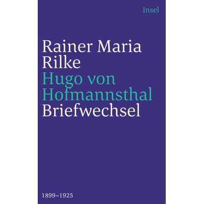 Briefwechsel 1899-1925, Taschenbuch von Hugo von Hofmannsthal,Rainer Maria Rilke, Insel, 978-3-458-24433-2