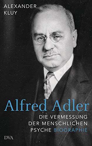 Alexander Kluy - Alfred Adler: Die Vermessung der menschlichen Psyche - Biographie - Preis vom 11.10.2026 15:43:13 h