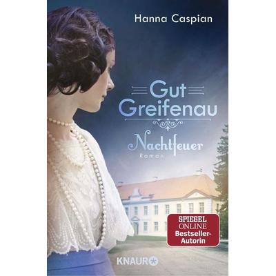 Gut Greifenau - Nachtfeuer, Taschenbuch von Hanna Caspian, Knaur Taschenbuch