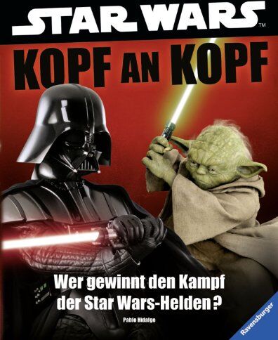 Pablo Hidalgo - Star Wars(TM) Kopf an Kopf: Wer gewinnt den Kampf der Star Wars-Helden? - Preis vom 10.10.2026 11:48:34 h