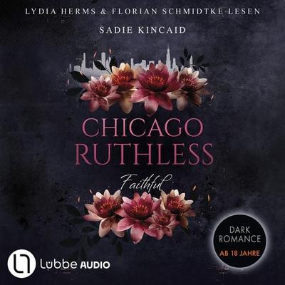 Faithful - Chicago Ruthless, Teil 2 - Sadie Kincaid, Audio, 9783754020852