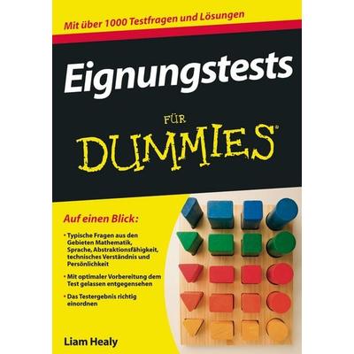 Eignungstests für Dummies, Taschenbuch von Liam Healy, Wiley-VCH