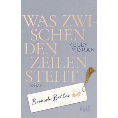 Bookish Belles – Was zwischen den Zeilen steht, Taschenbuch von Kelly Moran, Rowohlt Taschenbuch, 978-3-499-01095-8