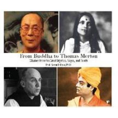 From Buddha to Thomas Merton: Wisdom from the Great Mystics, Sages, and Saints - Kenneth Rose, CD, 9781662087981