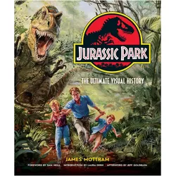 Jurassic Park: Ultimate Visual History, Sachbücher von James Mottram, Sam Neill, Laura Dern, Jeff Goldblum