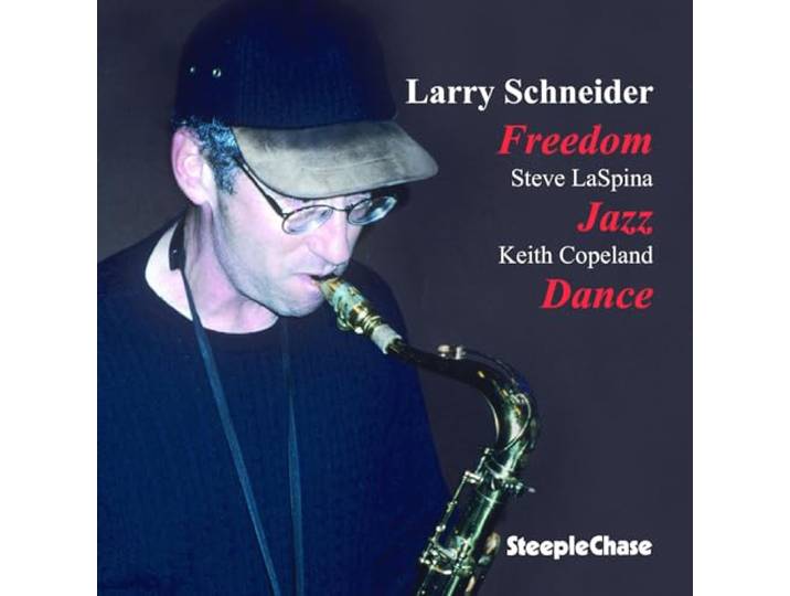 Larry Schneider - Freedom Jazz Dance