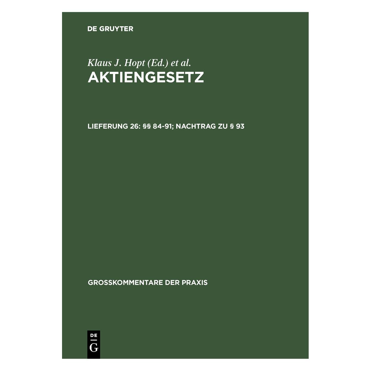 De Gruyter Aktiengesetz (AktG), GroÃk.Lfg.26 (Deutsch, Hardcover, Heinz Assmann, Herbert Wiedemann, Klaus J. Hopt, Markus Roth) (67981492)