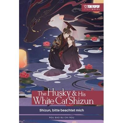 The Husky & His White Cat Shizun Light Novel 03, Taschenbuch von Rou Bao Bu Chi Rou, Tokyopop GmbH, 978-3-7593-1488-8