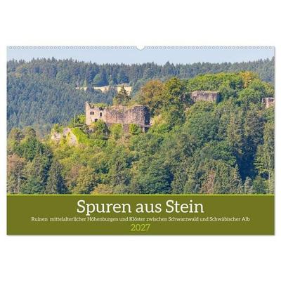 Spuren aus Stein: Ruinen im Schwarzwald und auf der Alb (Wandkalender 2027 DIN A2 quer), CALVENDO Monatskalender