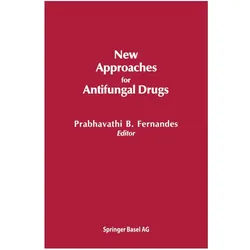 New Approaches for Antifungal Drugs, Fachbücher von Fernandes Prabhavathi