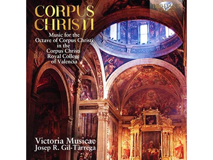 Corpus Christi: Music for the Octave of Corpus Chr