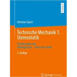 Technische Mechanik 1. Stereostatik, Fachbücher von Christian Spura