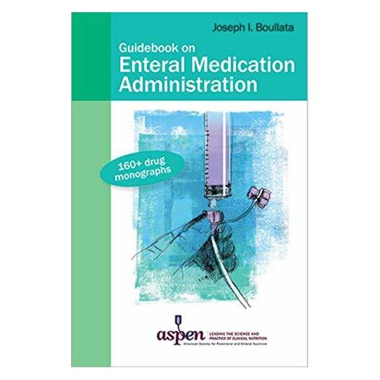 Aspen Publ Guidebook on Enteral Medication Administration (Englisch, Joseph I. Boullata) (41990205)
